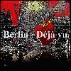 'Berlin - Dj vu ' in total view