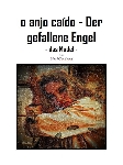 o anjo cado - Der gefallene Engel